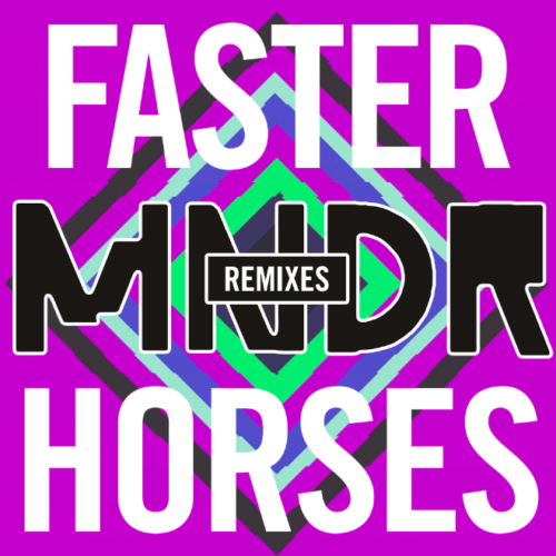 Faster Horses (Remixes) Cover Art