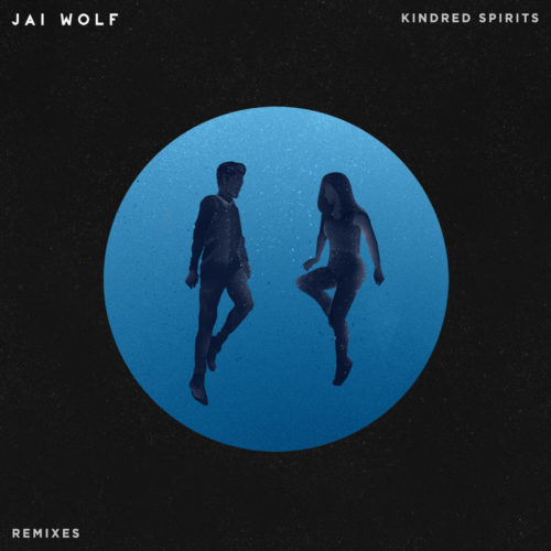 Jai Wolf Kindred Spirits Remix EP Like It's Over feat. MNDR