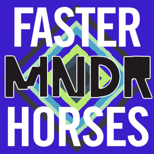 MNDR Faster Horses Cover Art