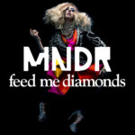 MNDR Feed Me Diamonds Remixes Part 2 Cover Art