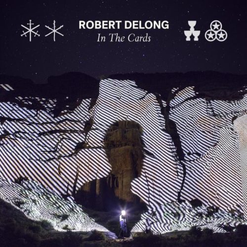 Robert DeLong In The Cards Born To Break feat MNDR Cover Art