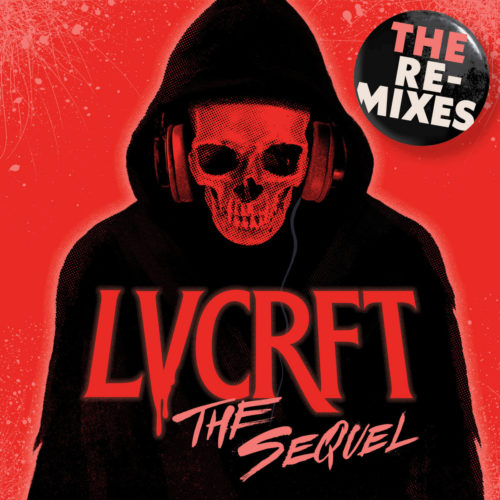 Cover artwork for LVCRFT “The Sequel (The Remixes)”