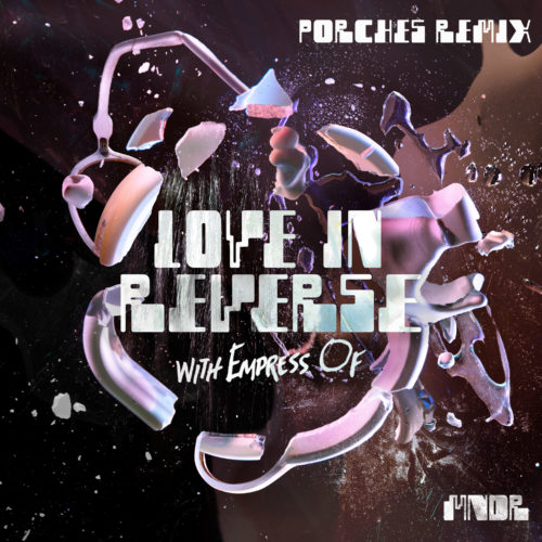MNDR-Love-In-Reverse-(with-Empress-Of)-Porches-Remix-final-single-cover-art-3000
